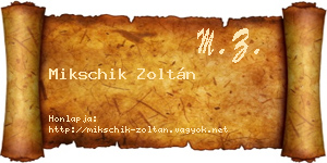Mikschik Zoltán névjegykártya